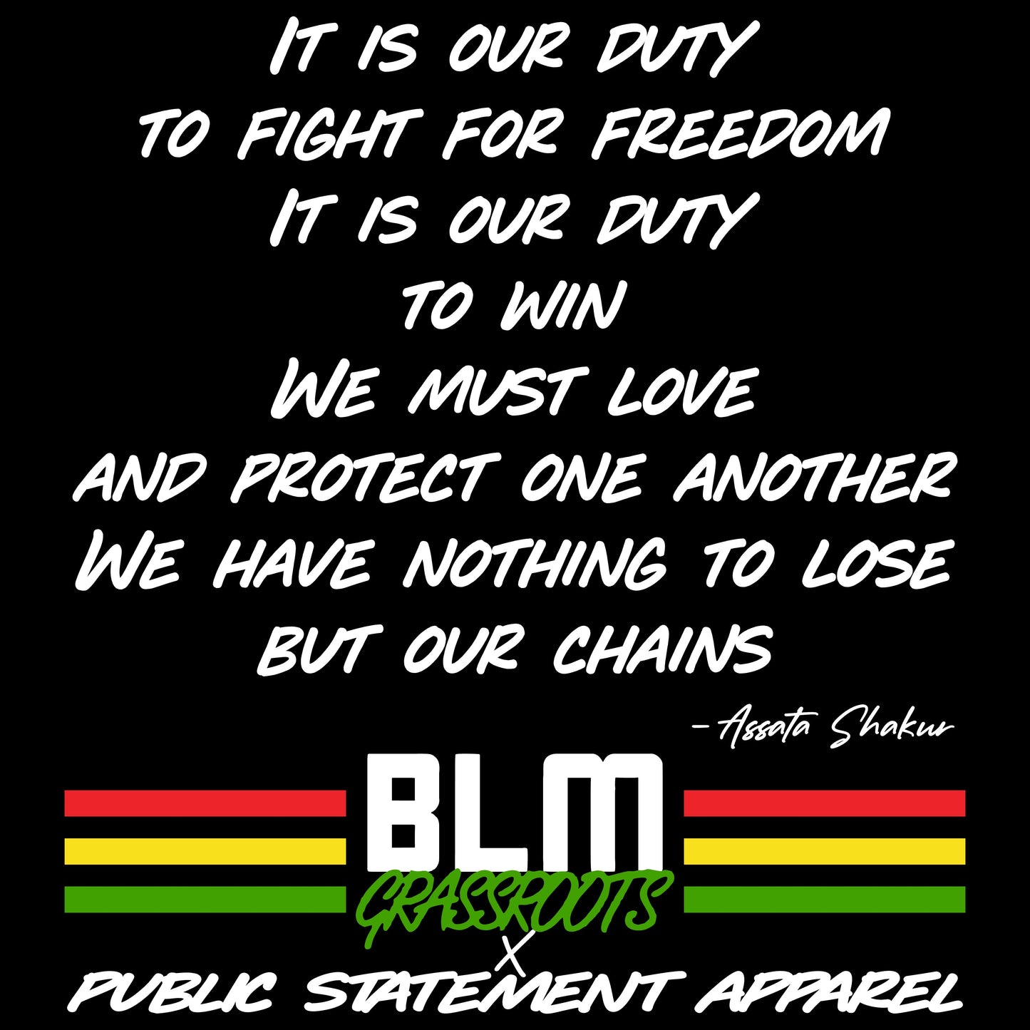 Black Lives Matter Grassroots T-Shirt - It Is Our Duty