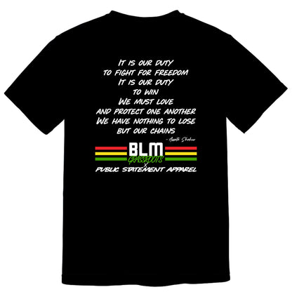 Black Lives Matter Grassroots T-Shirt - It Is Our Duty